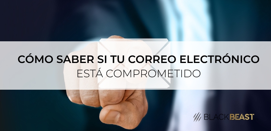 como-saber-si-mi-correo-esta-comprometido